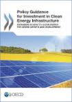 Policy Guidance for Investment in Clean Energy Infrastructure - publication