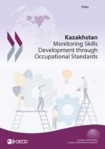 Kazakhstan: Monitoring Skills Development through Occupational Standards cover 2019