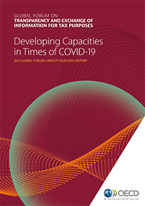 2021 Global Forum Capacity Building Report - Developing Capacities in Times of COVID-19