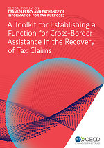 A Toolkit for Establishing a Function for Cross-Border Assistance in the Recovery of Tax Claims