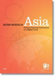 Reform Priorities in Asia: Taking Corporate Governance to a Higher Level