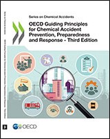OECD Guiding Principles for Chemical Accidents Prevention, Preparedness - Third Edition